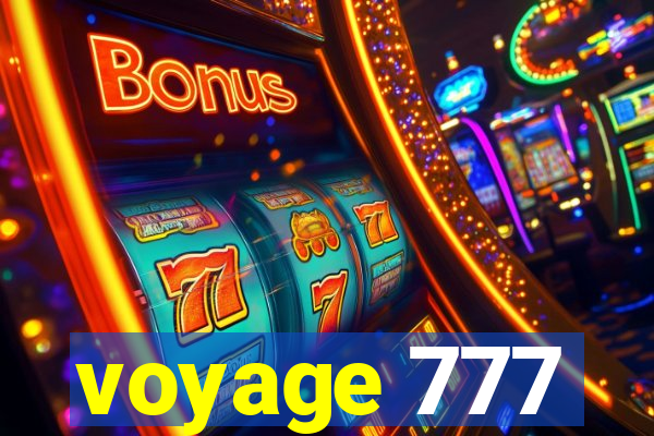 voyage 777